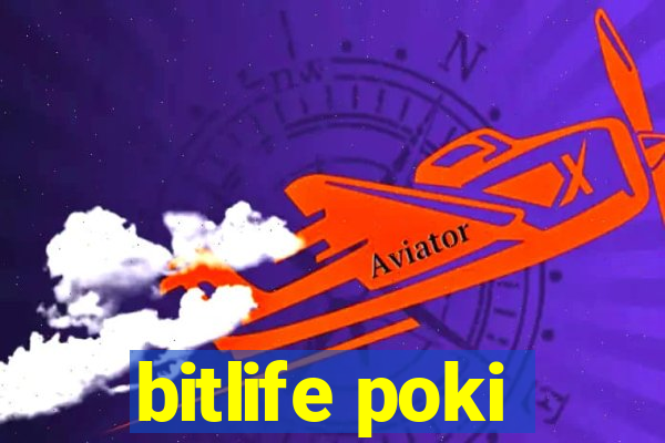 bitlife poki